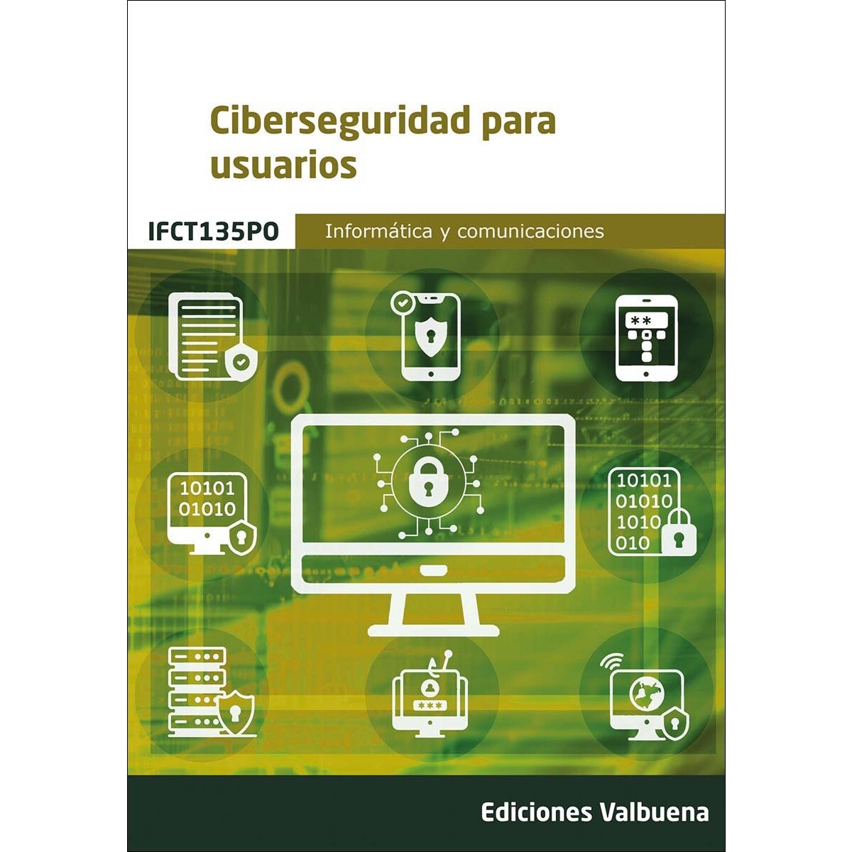IFCT135PO Ciberseguridad para usuarios (Capa mole) 1