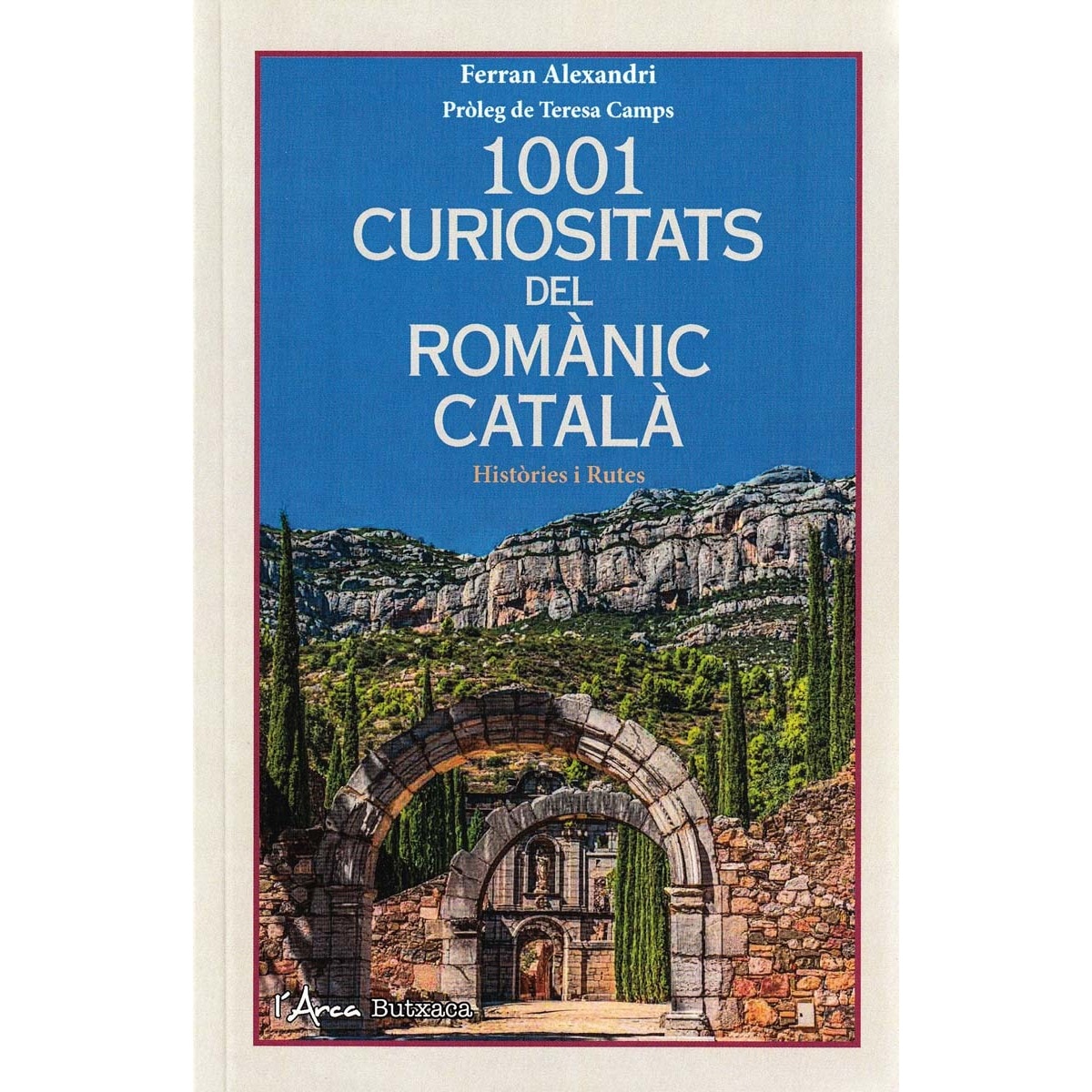 Imagem 0 de 1001 curiositats del romànic català (Butxaca): Històries i rutes