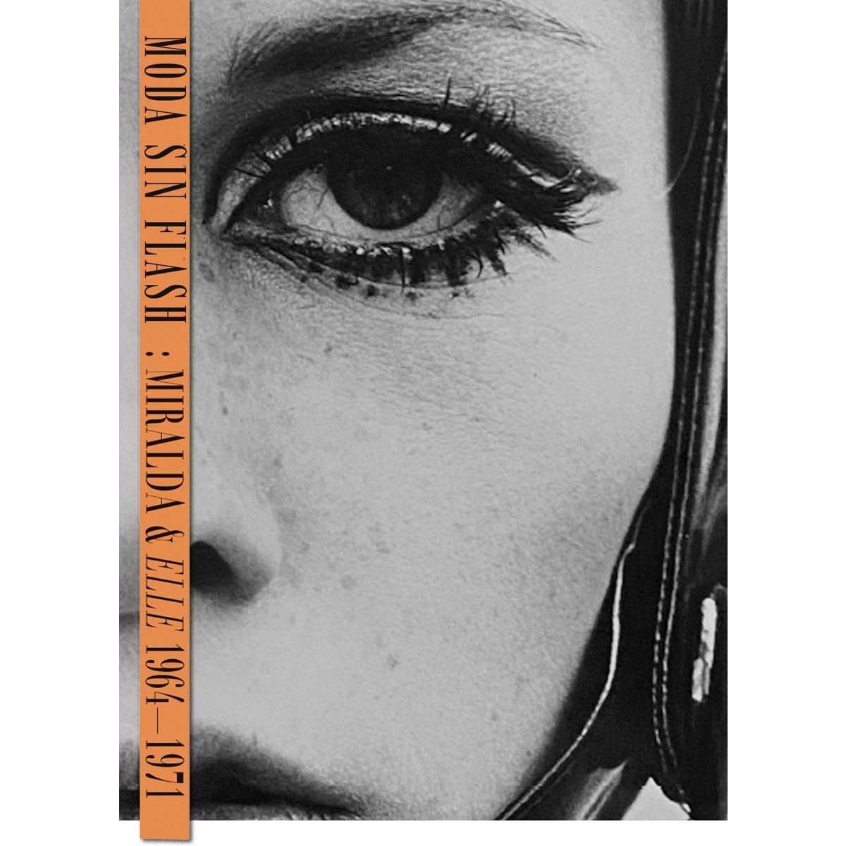 Moda sin flash: Miralda & Elle 1964-1971 (Capa dura) 1
