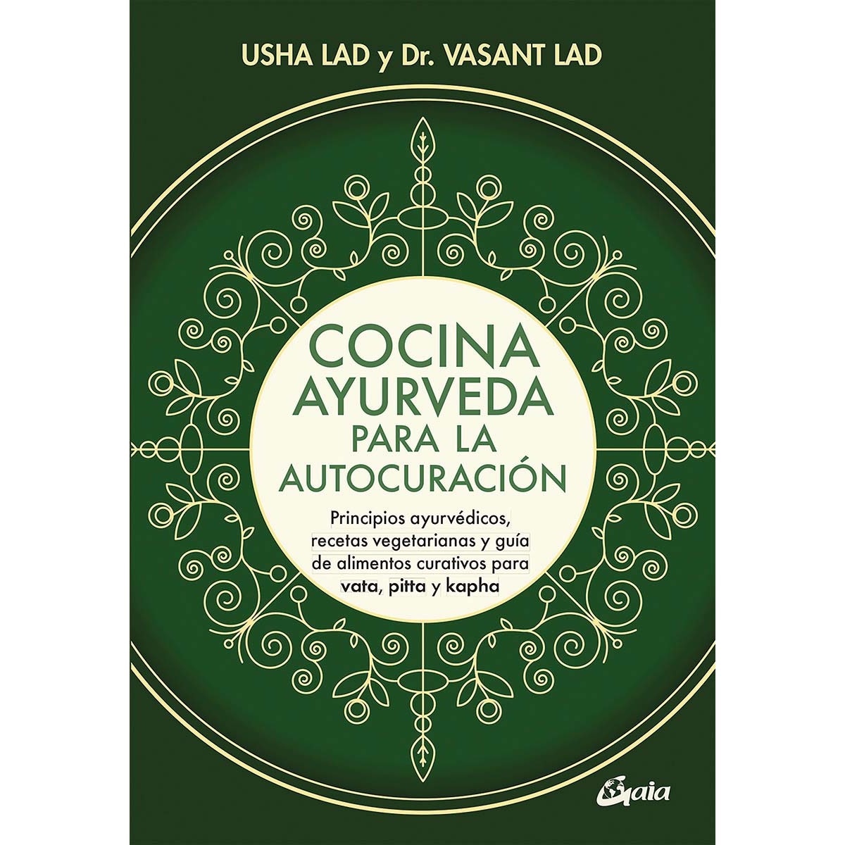 Imagem 0 de Cocina ayurveda para la autocuración: Principios ayurvédicos, recetas vegetarianas y guía de alimentos curativos para vata, pitt (Capa mole com abas)