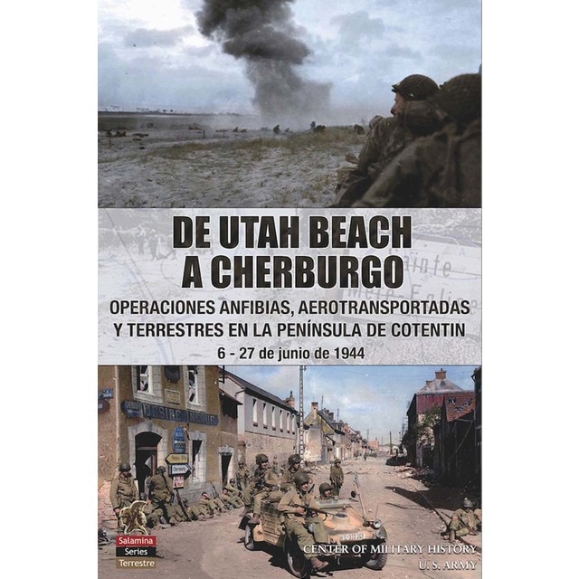 Imagem 0 de De Utah Beach a Cherburgo: Operaciones anfibias, aerotransportadas y terrestres en la península de Cotentin. 6-27 de junio de 19 (Capa mole com abas)
