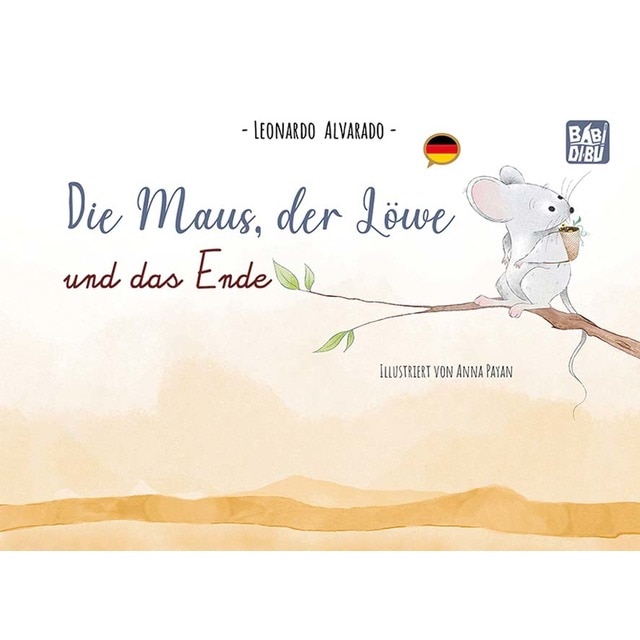 Die Maus, der Löwe und das Ende 1