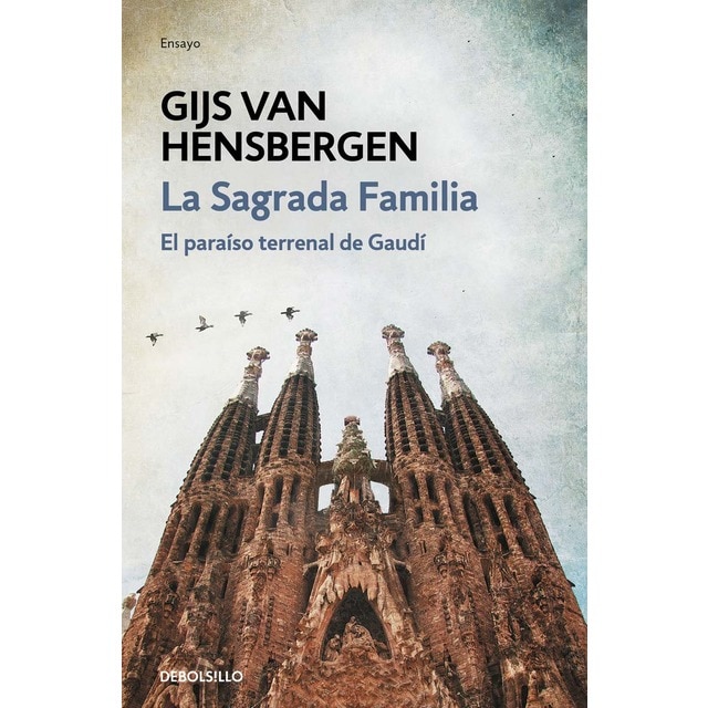 Imagen 0 de La Sagrada Familia: El paraíso terrenal de Gaudí  (Bolsillo) (Tapa blanda)