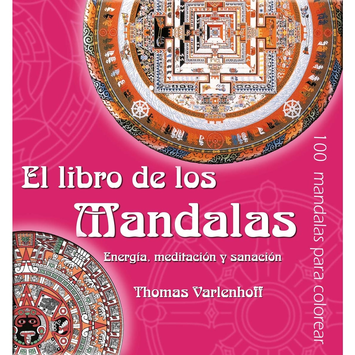 El libro de los mandalas: Energía, meditación y sanación (Capa mole com abas) 1