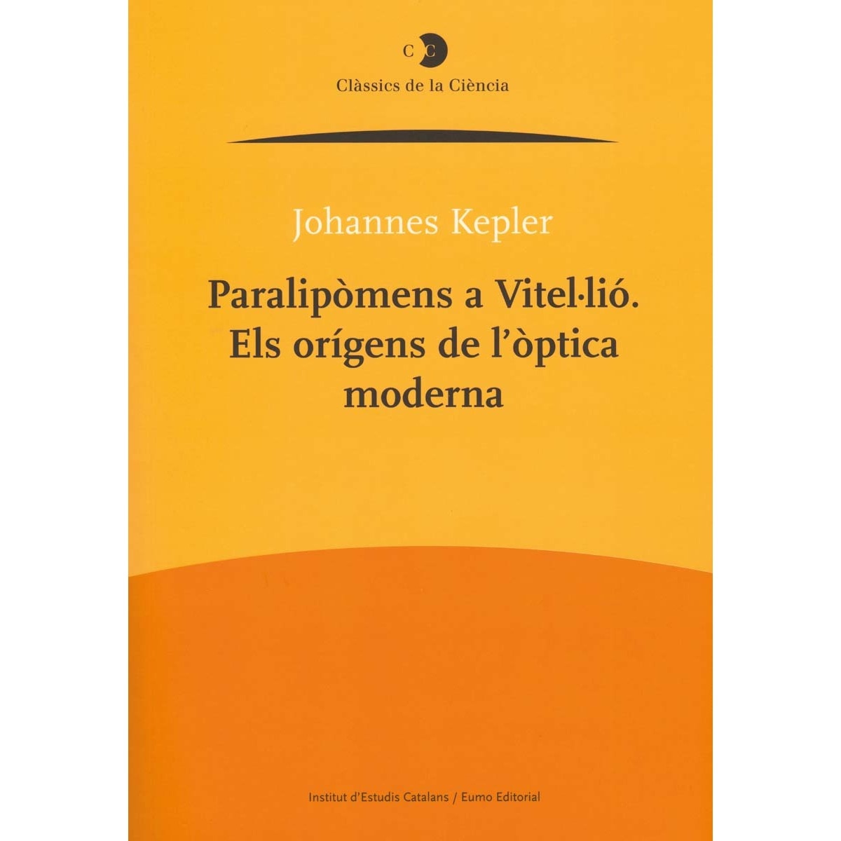 Imagem 0 de Paralipòmens a Vitel·lió: Els orígens de l'òptica moderna (Capa mole com abas)