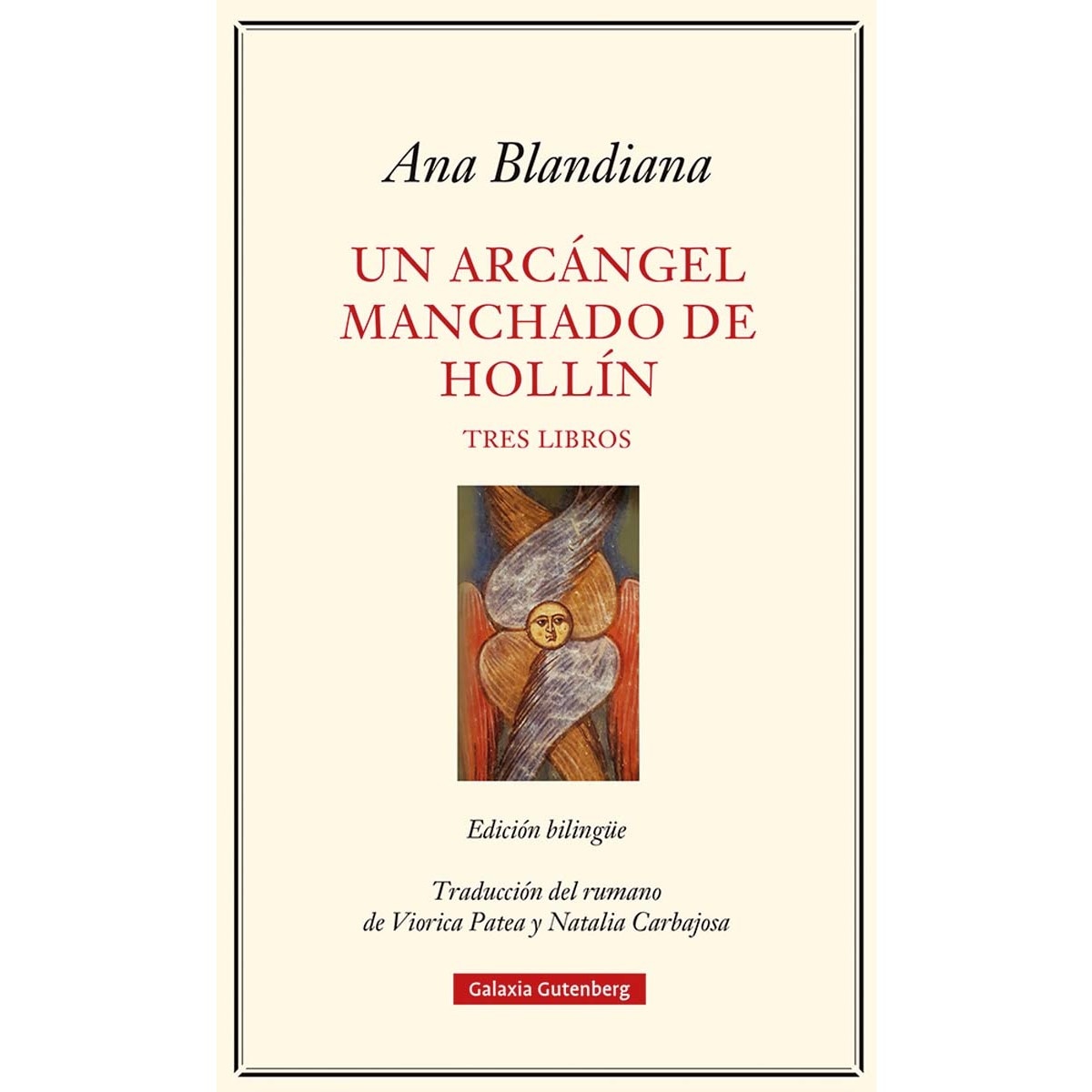 Imagen 0 de Un arcángel manchado de hollín: Tres libros (Tapa dura)