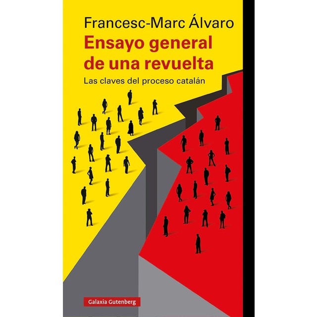 Imagen 0 de Ensayo general de una revuelta: Las claves del proceso catalán (Tapa blanda)
