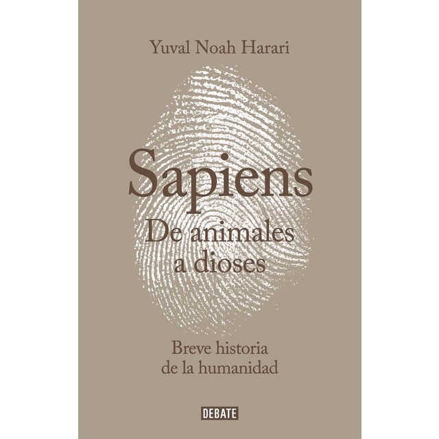 Imagen 0 de Sapiens. De animales a dioses: Una breve historia de la humanidad (Tapa dura)