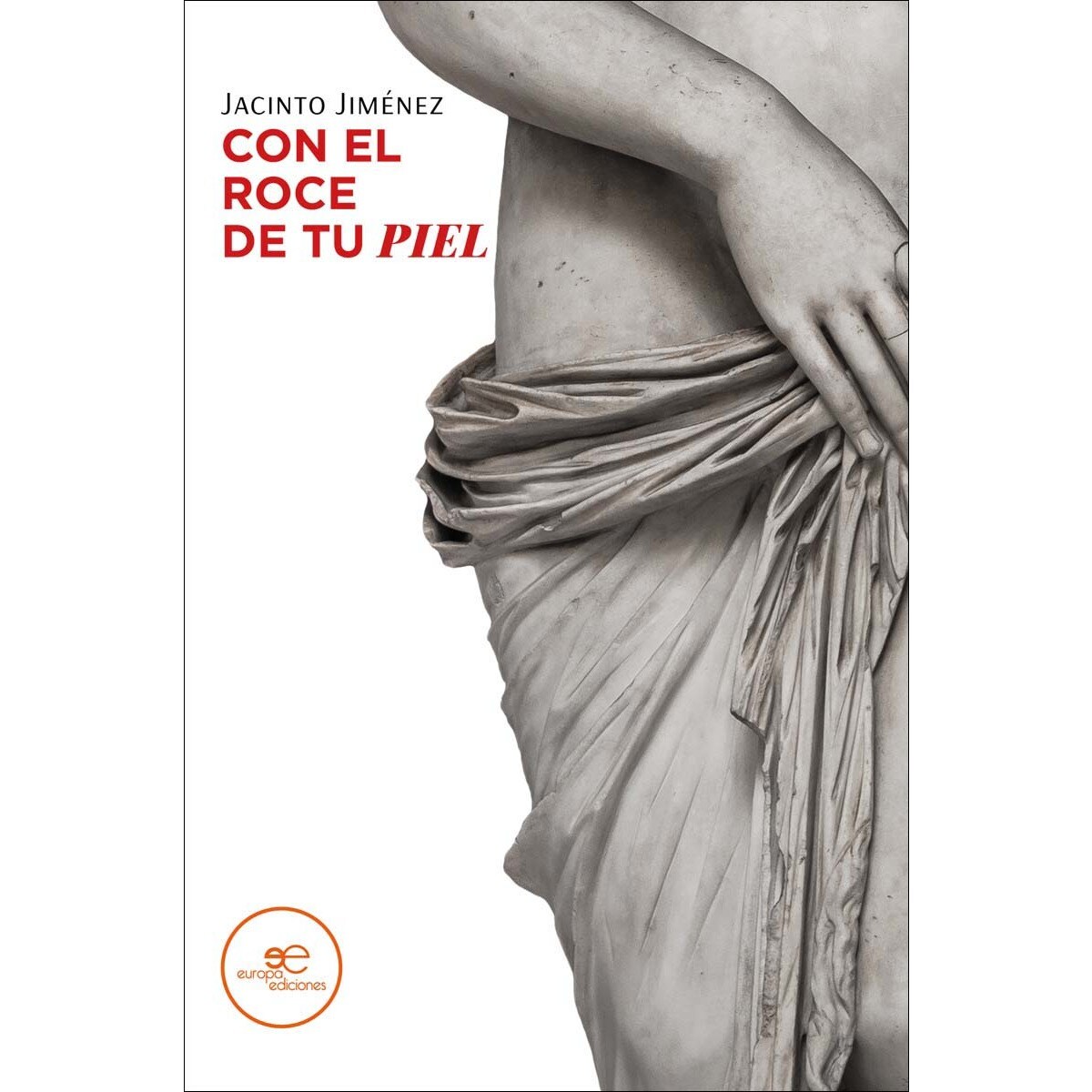 CON EL ROCE DE TU PIEL 1