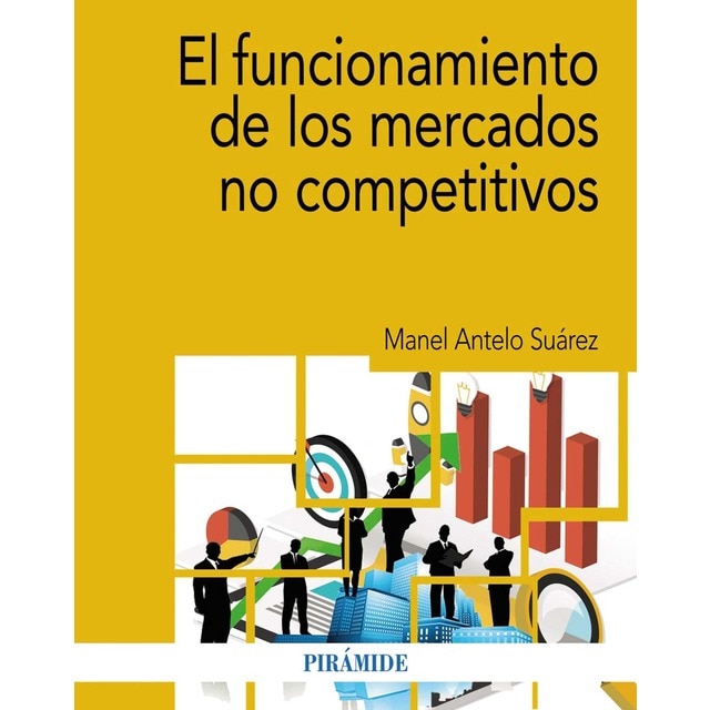 Imagem 0 de El funcionamiento de los mercados no competitivos