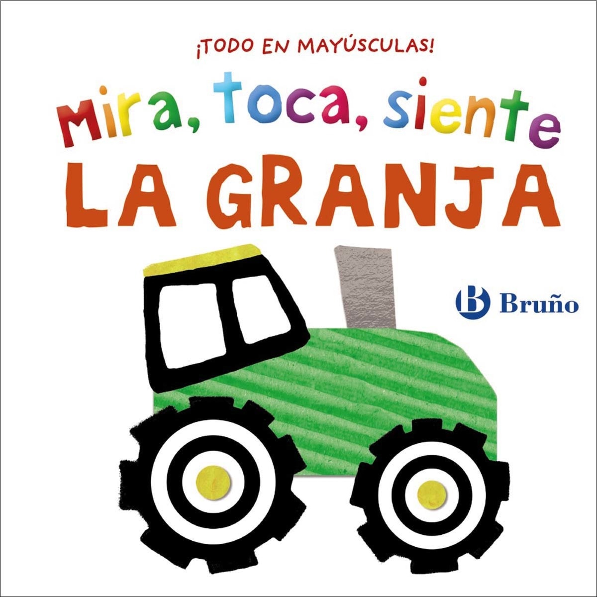 Mira, toca, siente. La granja (Capa dura) 1