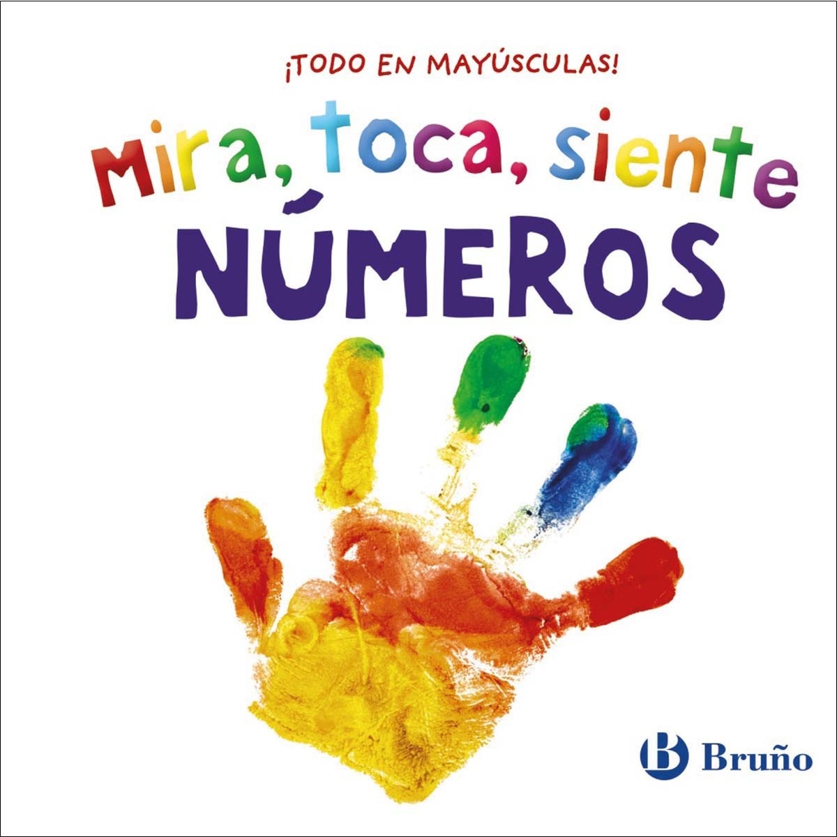 Mira, toca, siente. Números (Capa dura) 1