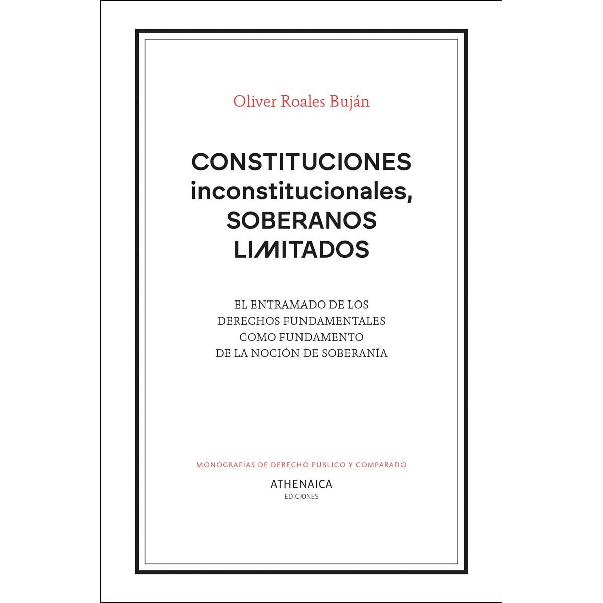 Constituciones inconstitucionales, soberanos limitados (Capa mole com abas) 1