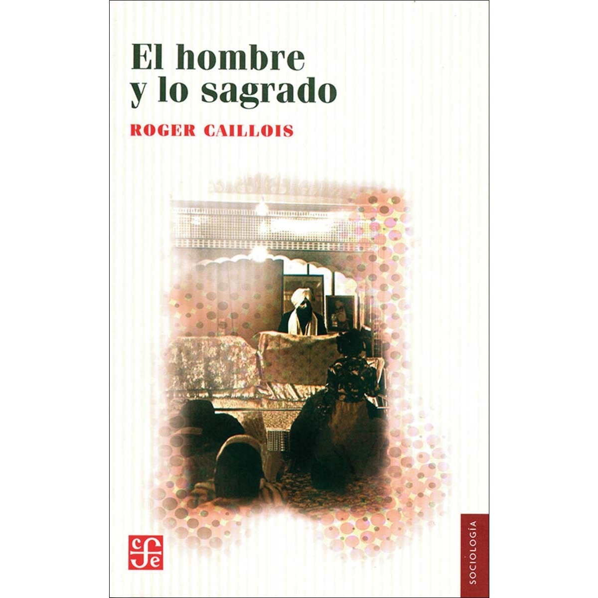 El hombre y lo sagrado 1