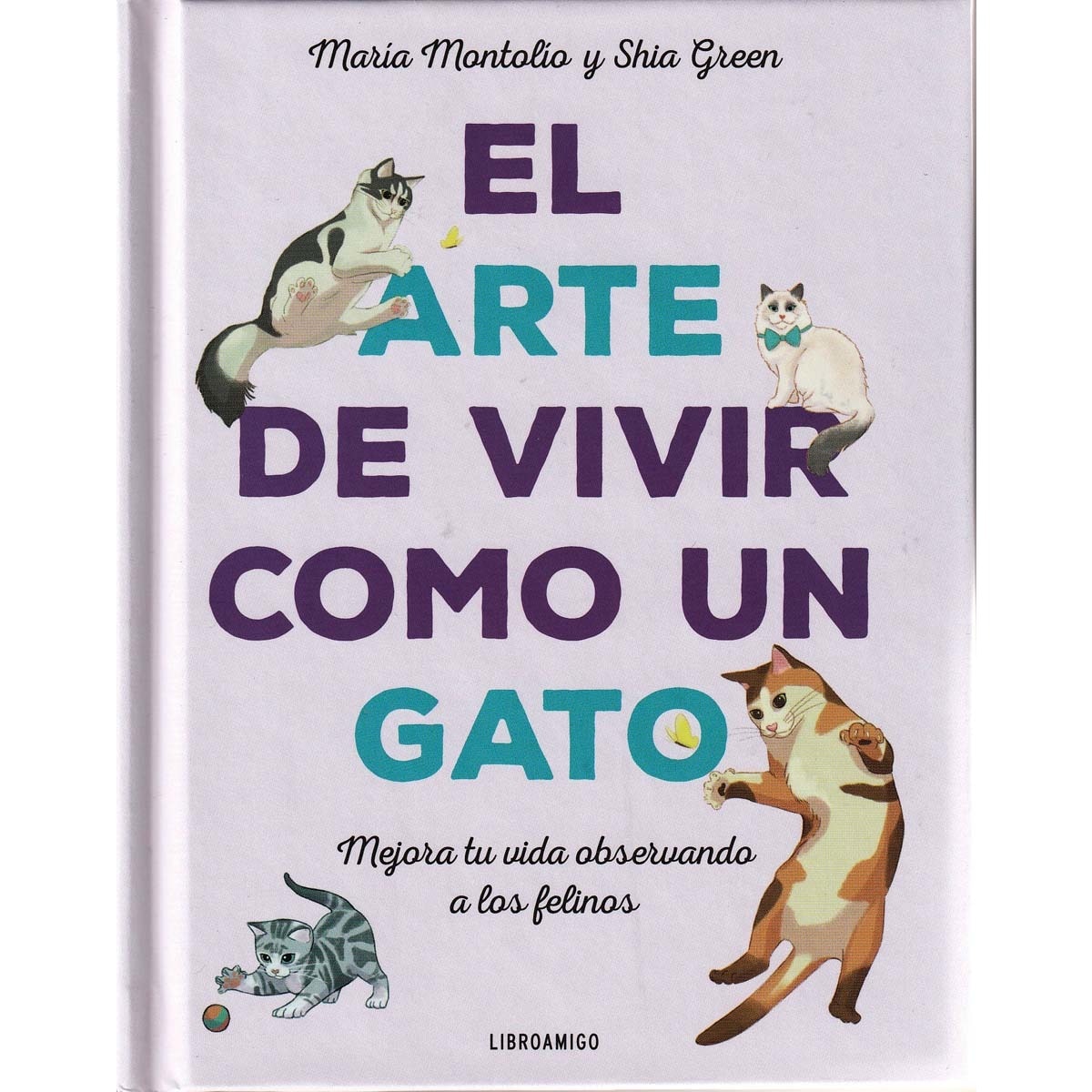 Imagem 0 de El arte de vivir como un gato: Mejora tu vida observando a los felinos