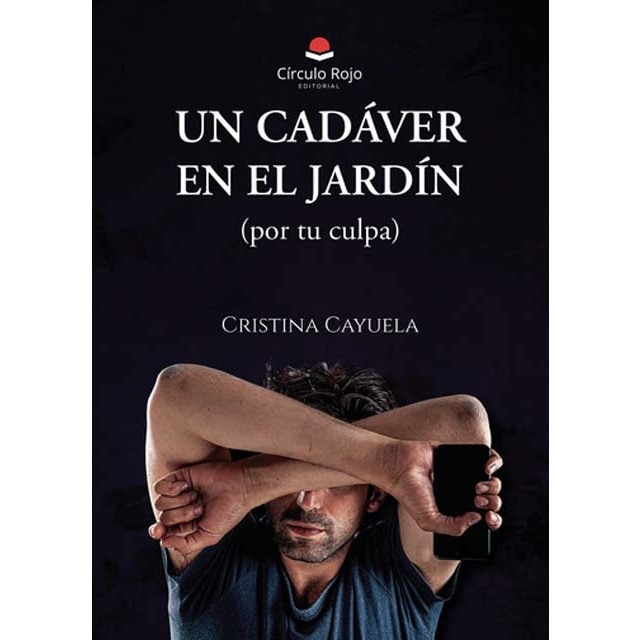 Imagen 0 de Un cadáver en el jardín (por tu culpa)