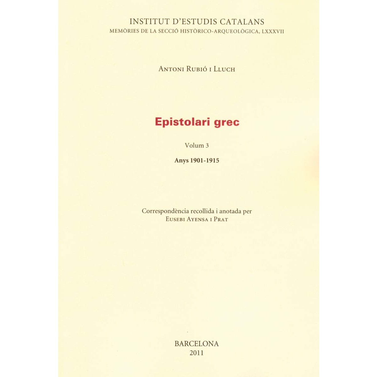 Imagem 0 de Epistolari grec.: Volum 3 (1901-1915) (Capa mole)