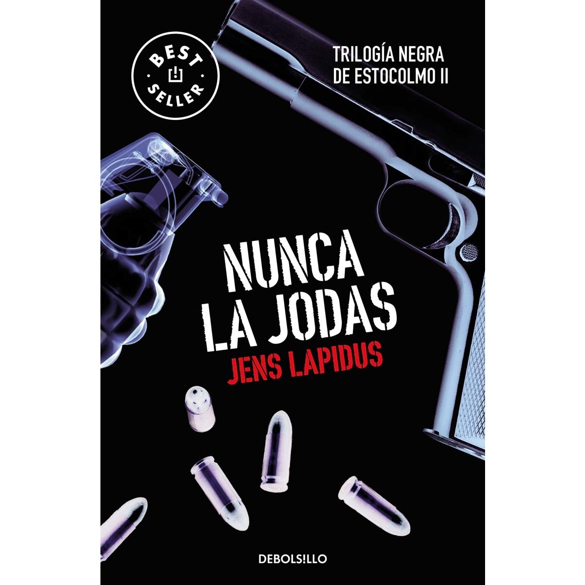 Nunca la jodas (Trilogía negra de Estocolmo 2)  (Tapa blanda) 1