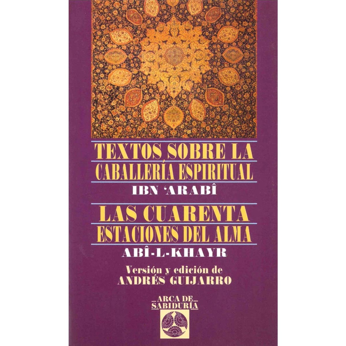Textos sobre la caballería espiritual - Las cuarenta estaciones del alma (Capa mole com abas) 1
