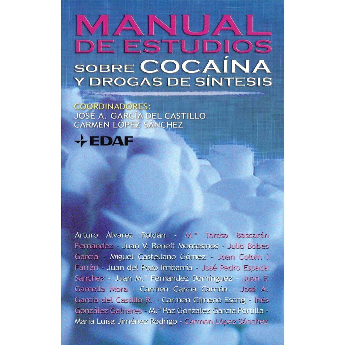 Manual de estudios sobre cocaína y drogas de síntesis (Capa mole com abas) 1