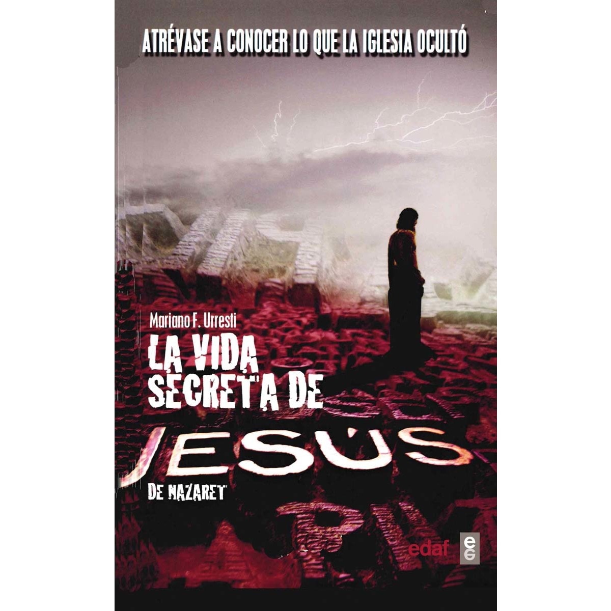 Imagen 1 de La vida secreta de Jesús de Nazaret  (Tapa dura)
