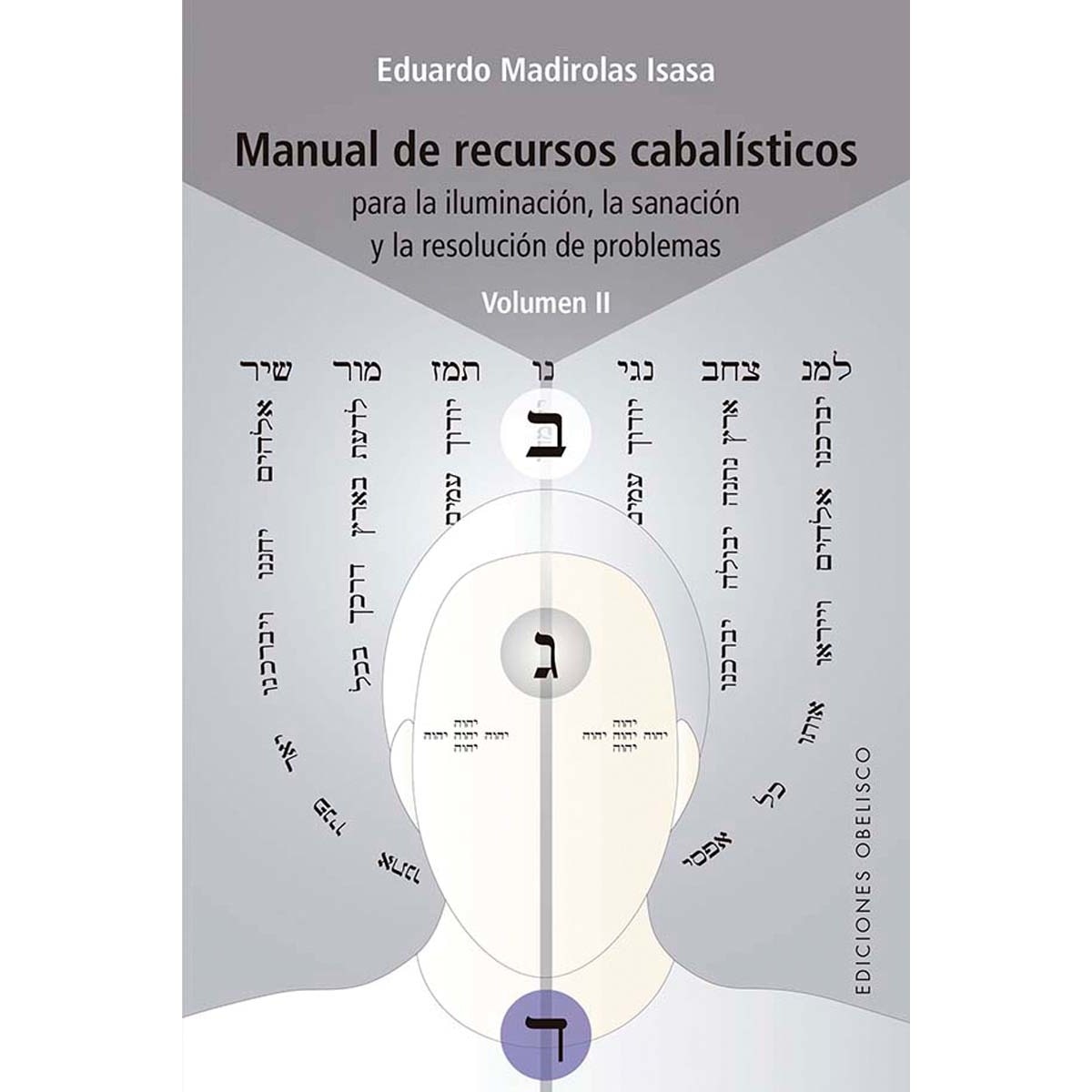 Imagem 0 de Manual de recursos cabalísticos Vol. II: Para la iluminación, la sanación y la resolución de problemas (Capa mole com abas)