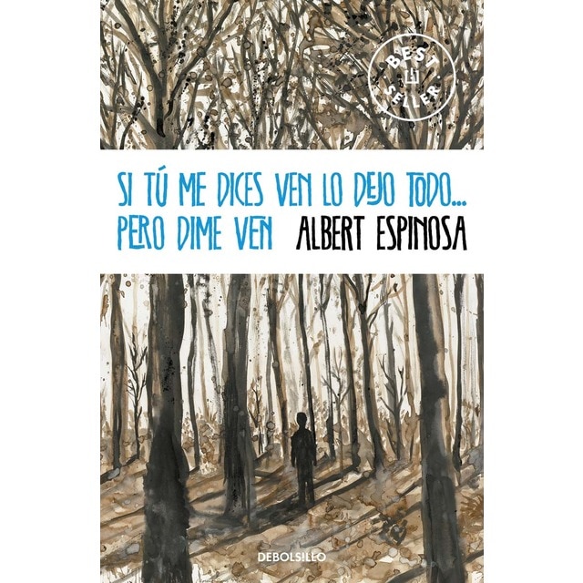 Imagen 0 de Si tú me dices ven lo dejo todo... pero dime ven