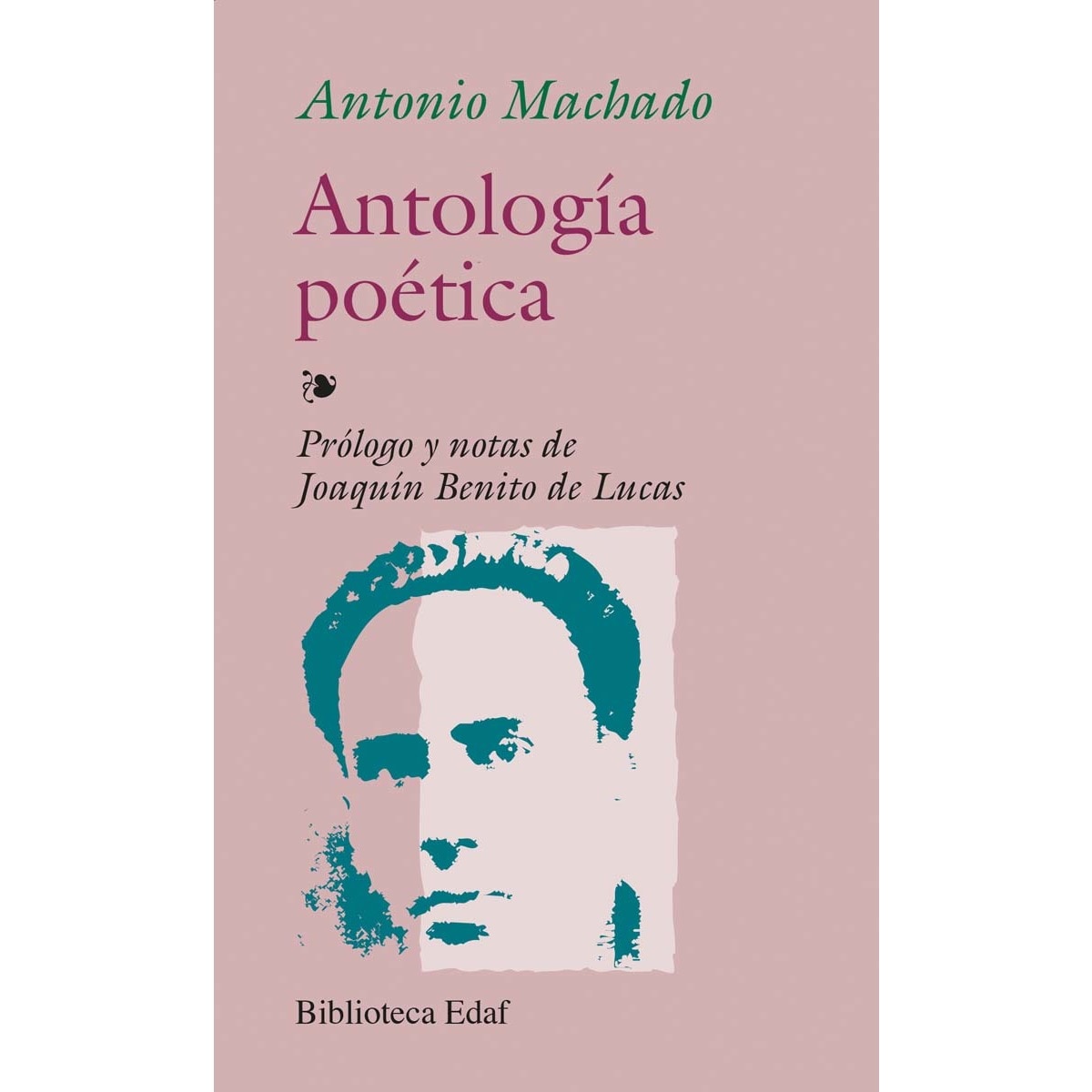 Antología poética de Antonio Machado  (Tapa blanda) 1