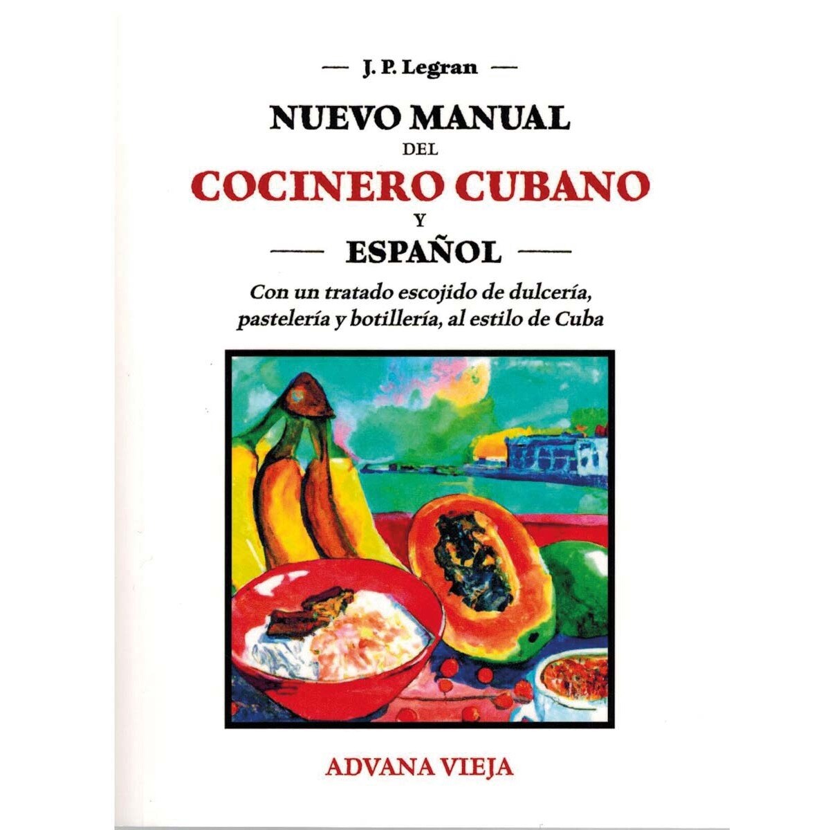 Nuevo manual del cocinero cubano y español 1