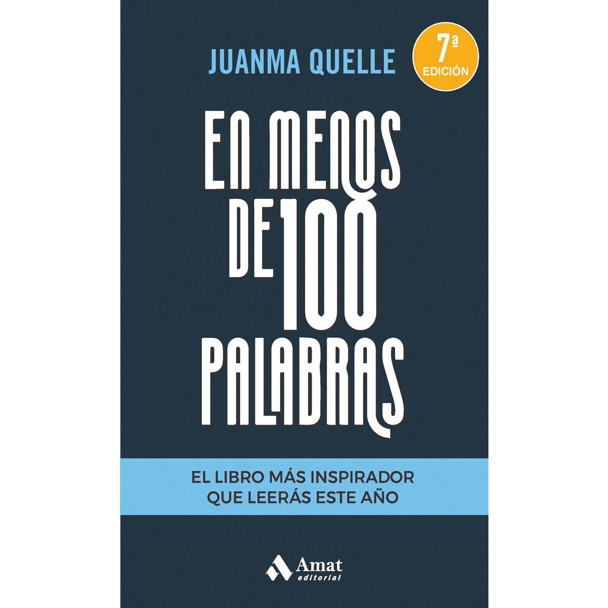 Imagem 0 de En menos de 100 palabras: el libro más inspirador que leerás este año(Tapa blanda con solapas)