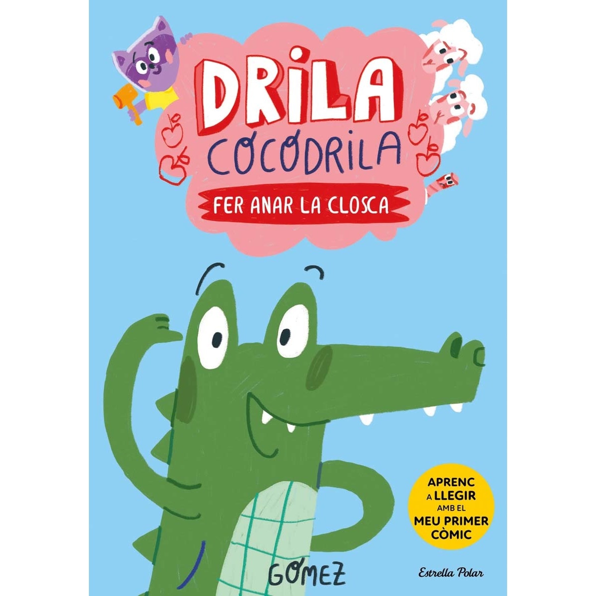 Imagem 0 de Drila Cocodrila 1. Fer anar la closca. Aprenc a llegir: En lletra MAJÚSCULA per aprendre a llegir (llibres per a nens a partir de 5 anys)