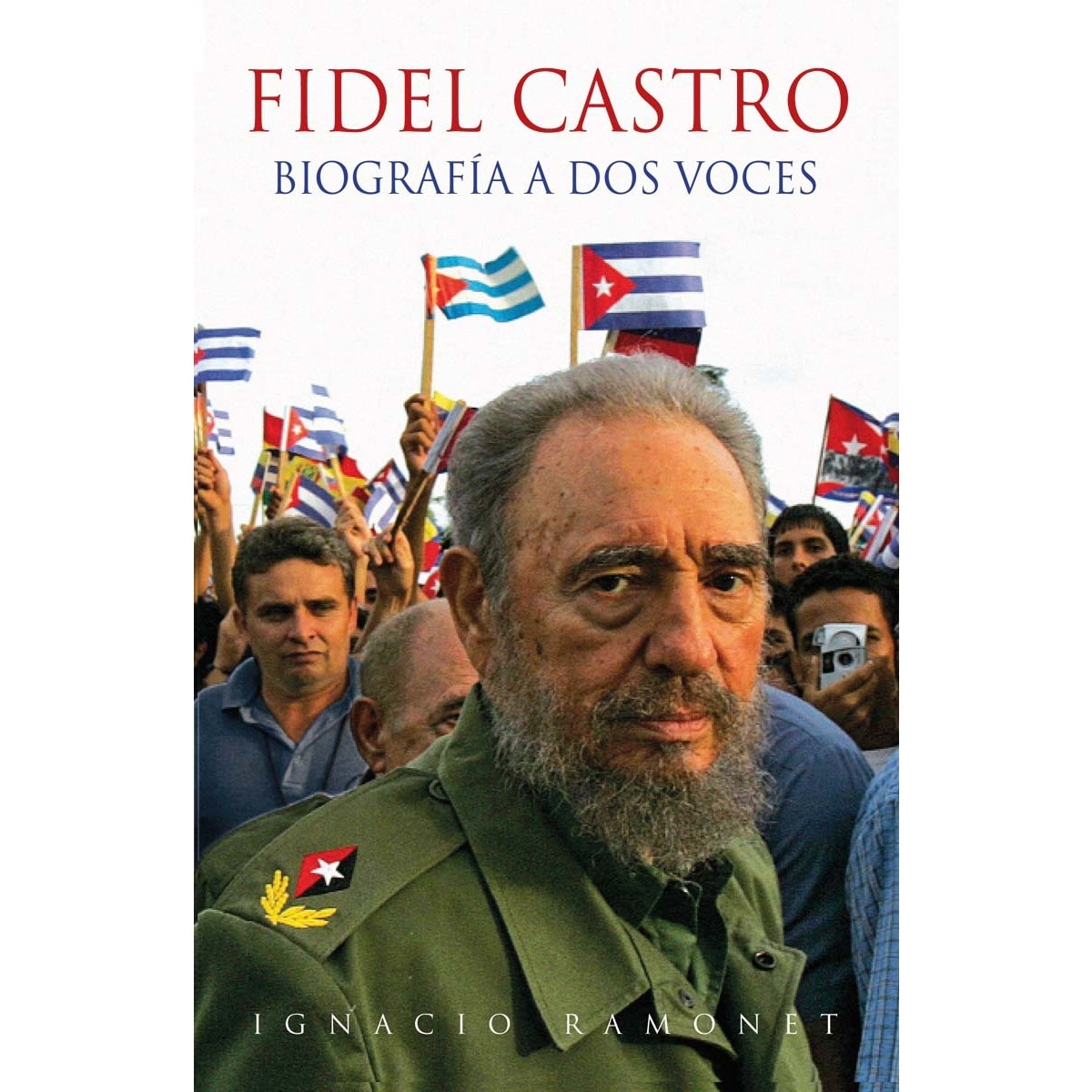 Fidel Castro: Biografía a dos voces (Capa dura) 1