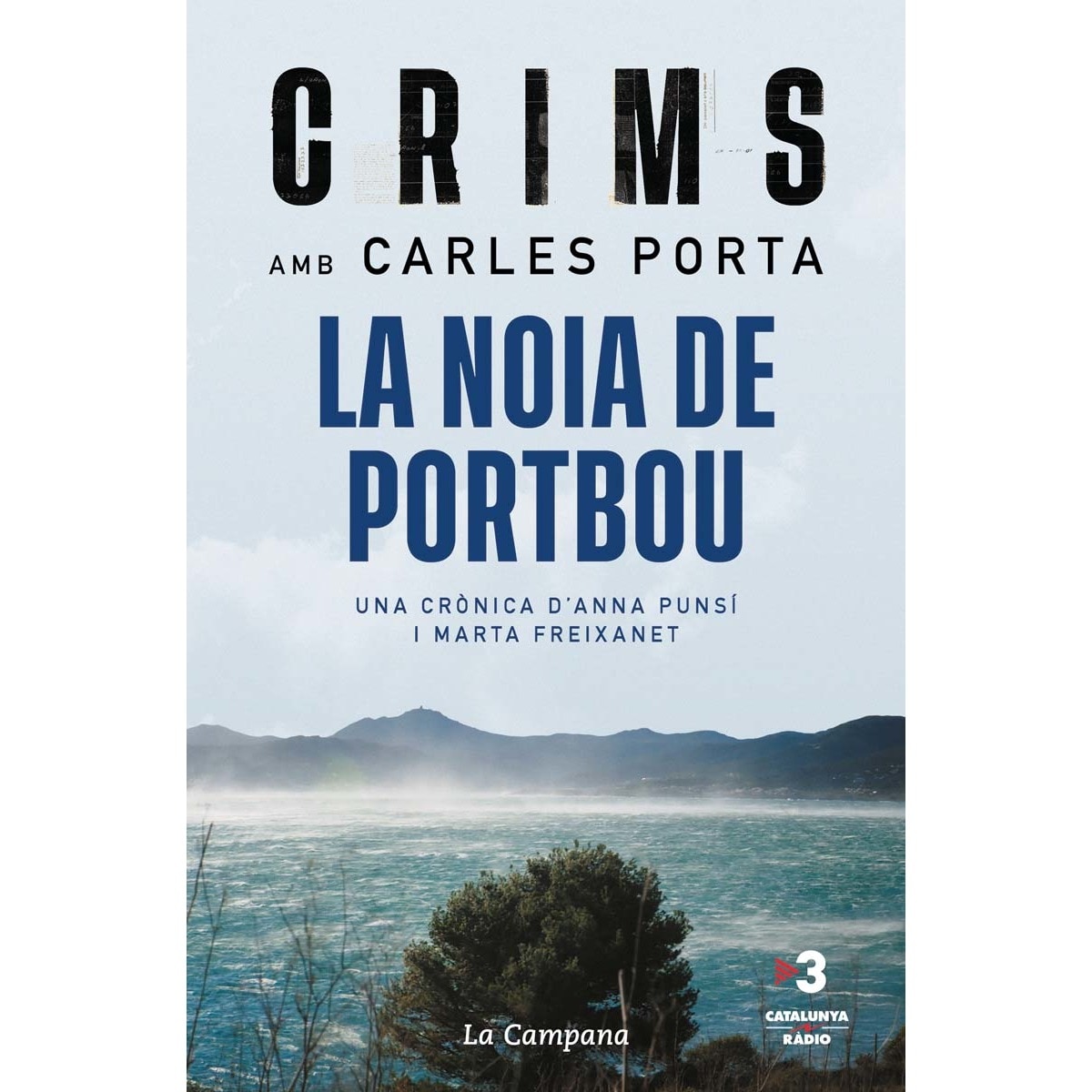 Imagem 0 de Crims amb Carles Porta - La noia de Portbou: Anatomia d'una investigació (Capa mole)