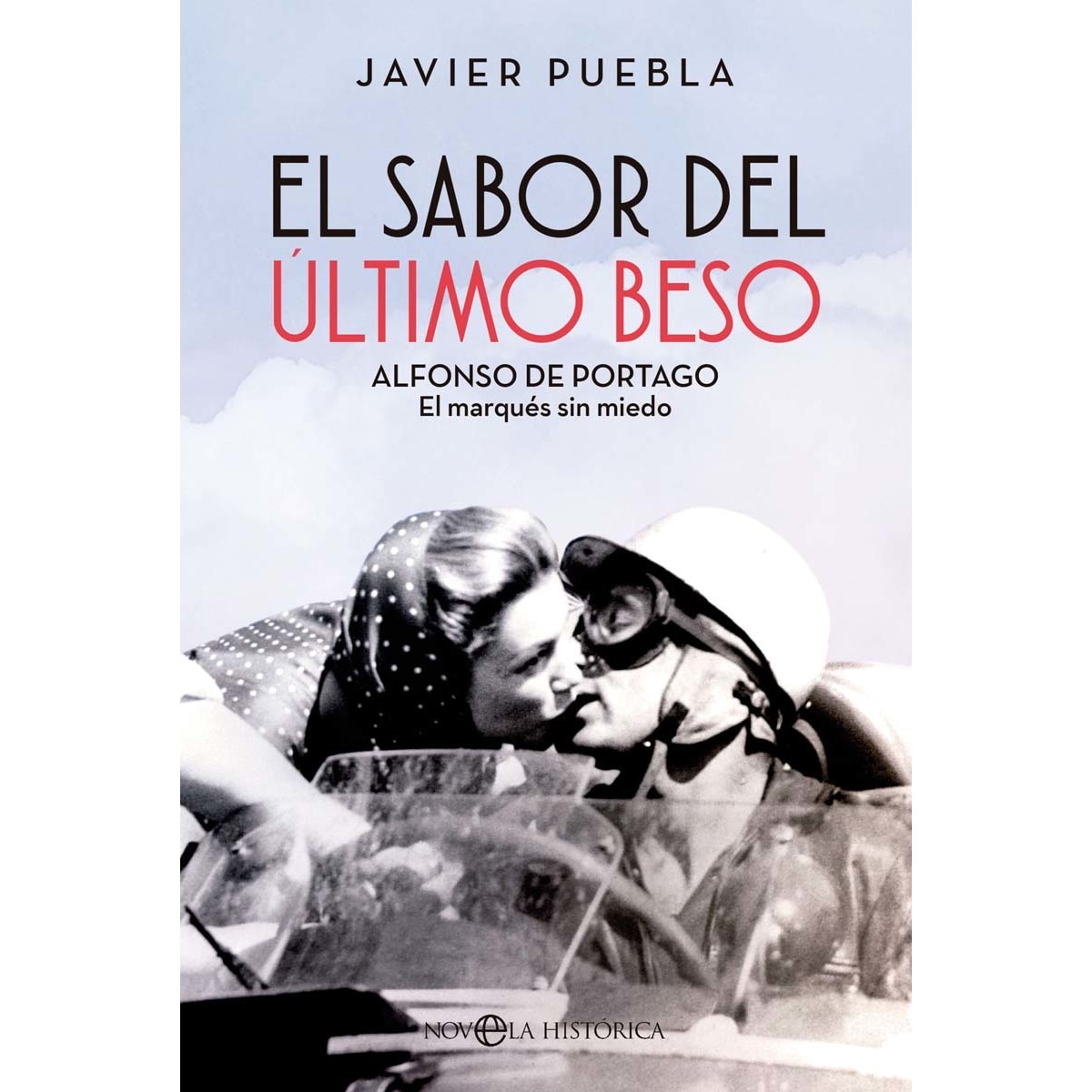 Imagem 0 de El sabor del último beso: Alfonso de Portago, el marqués sin miedo (Capa mole com abas)