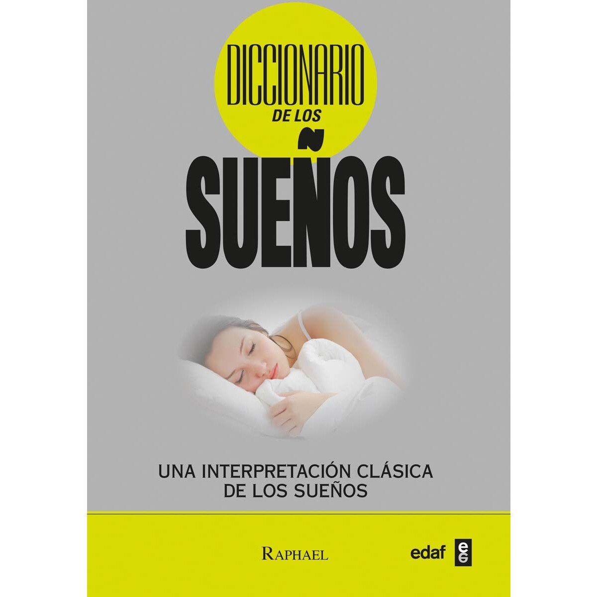 Diccionario de los sueños: Una interpretación clásica de los sueños (Capa mole com abas) 1