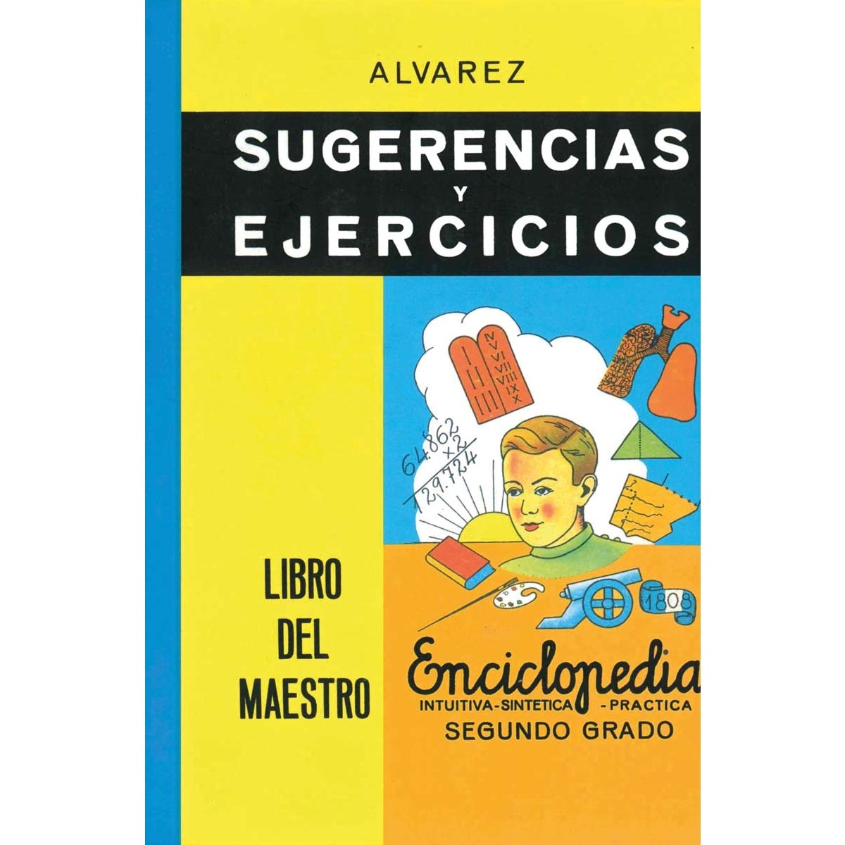 Imagen 0 de Enciclopedia Álvarez. Libro del maestro: Sugerencias y ejercicios  (Tapa dura)
