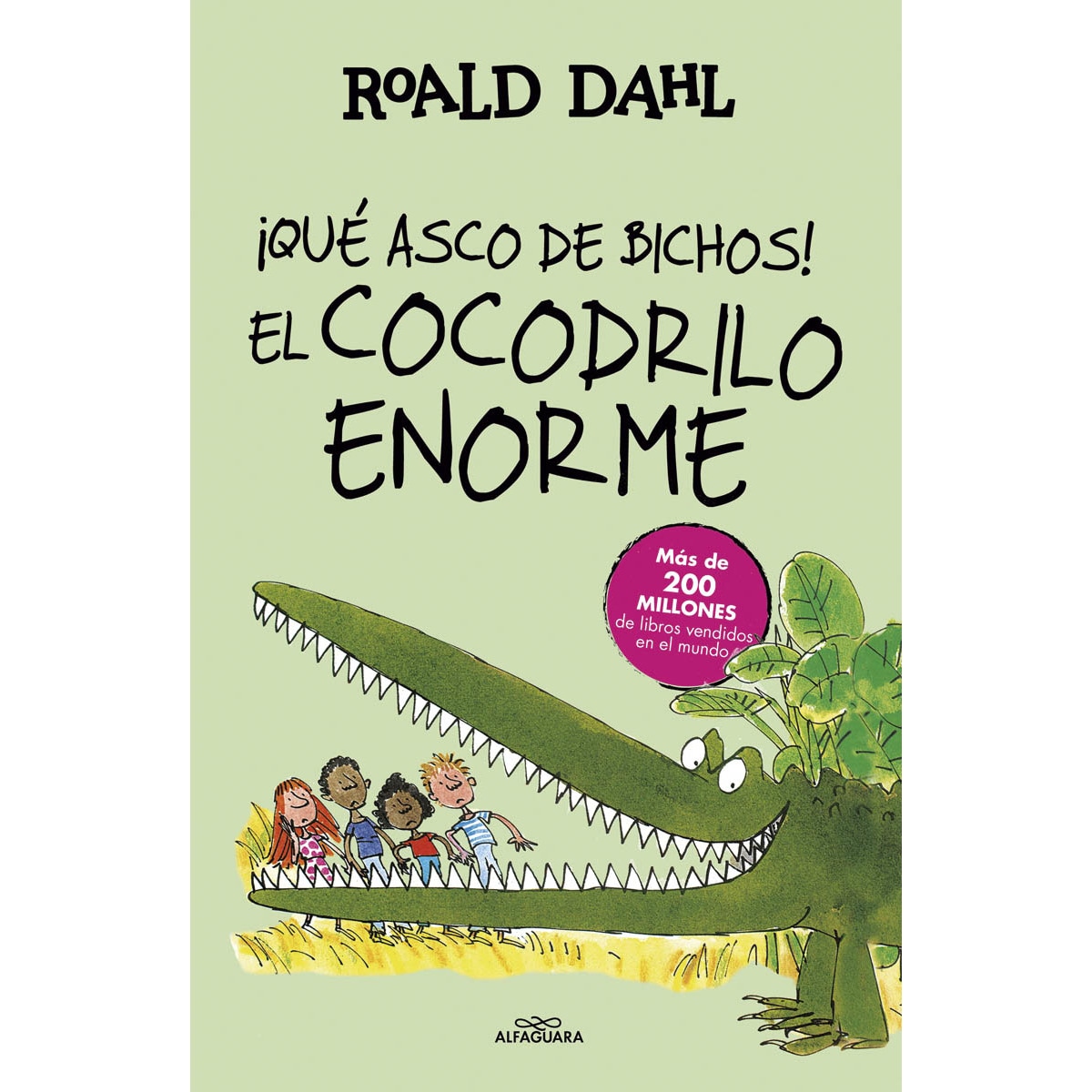 ¡Qué asco de bichos! | El cocodrilo enorme (Colección Alfaguara Clásicos) (Tapa dura) 1