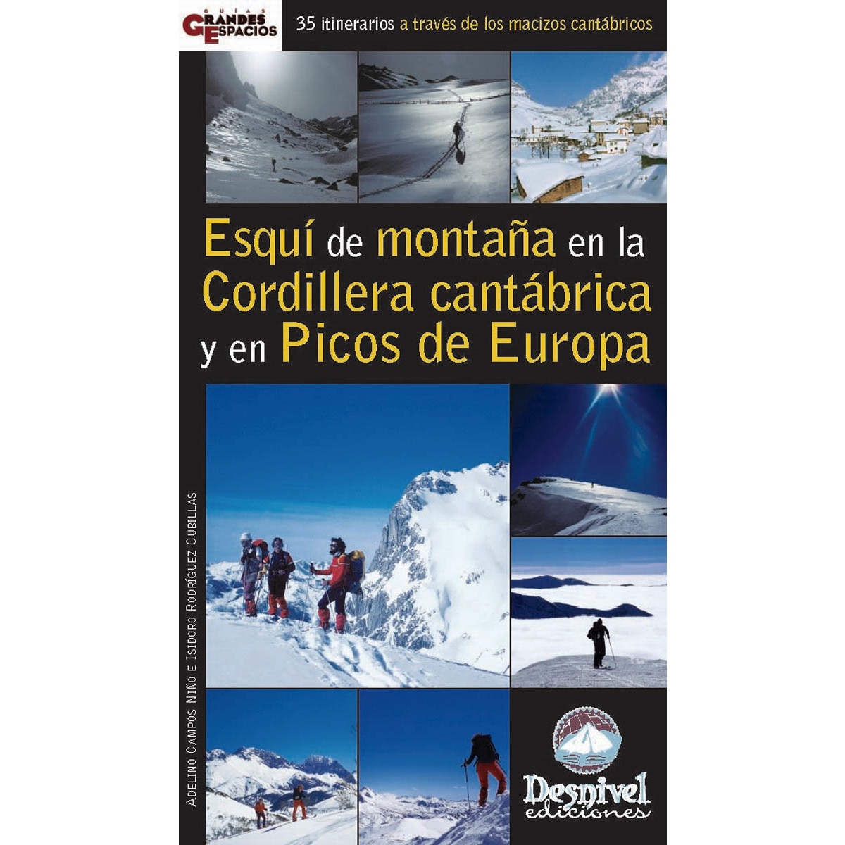 Esquí de montaña en la Cordillera Cantábrica y Picos de Europa: 35 itinerarios a través de los macizos cantábricos (Capa mole) 1