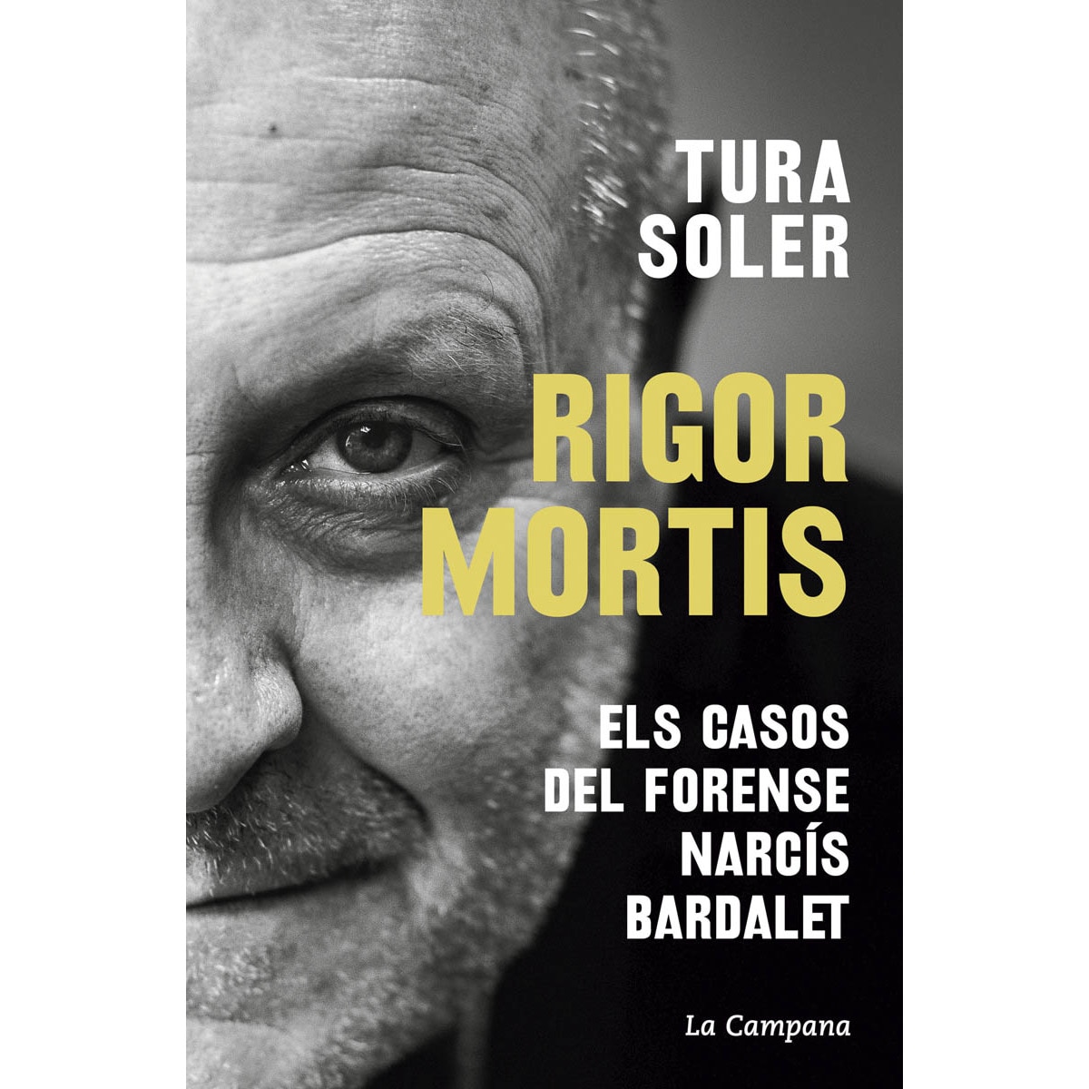 Imagem 0 de Rigor mortis: Els casos del forense Narcís Bardalet (Capa mole)