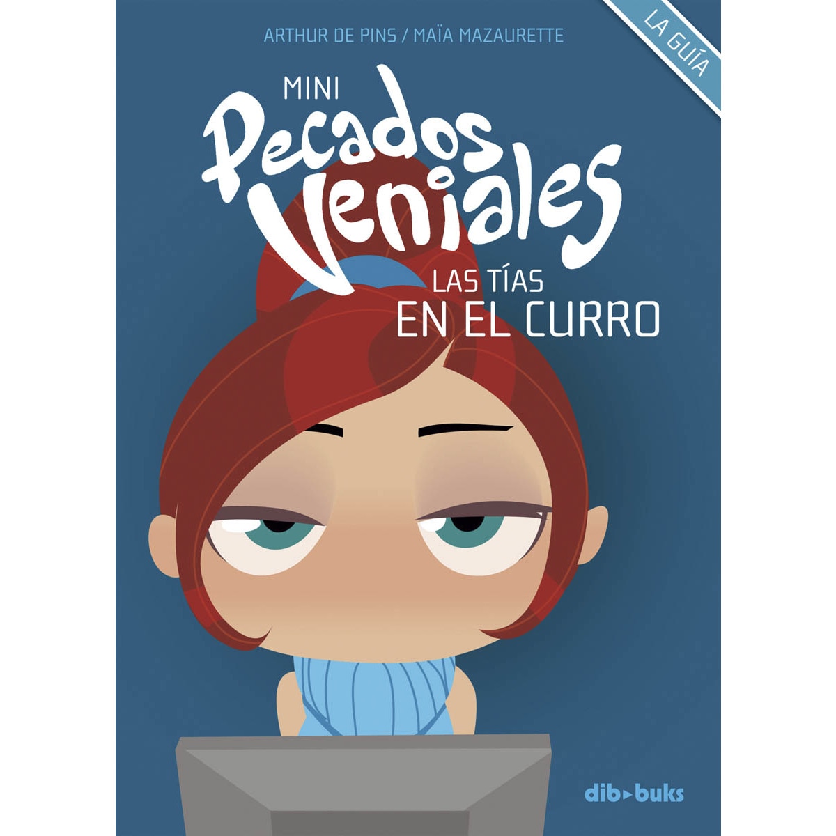 Mini pecados veniales 4: Las tías en el curro(Tapa blanda) 1