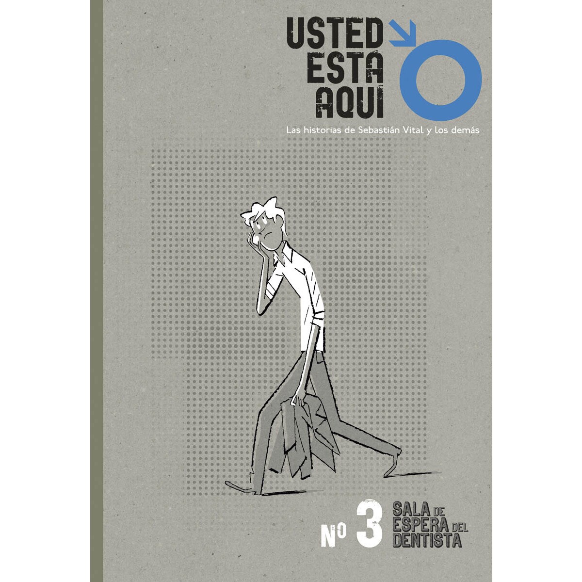 Imagem 0 de Usted está aquí 3. Sala de espera del dentista: Las historias de Sebastián Vital y los demás (Capa mole)