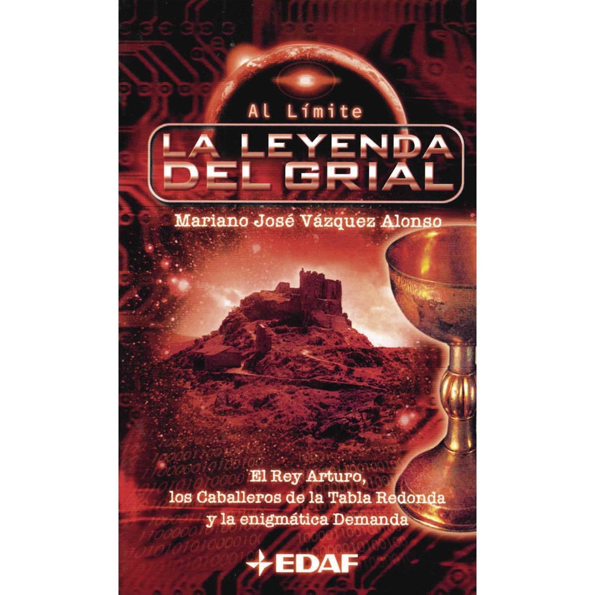 La leyenda del Grial: El rey Arturo, los Caballeros de la Tabla Redonda y la enigmática demanda (Capa mole com abas) 1