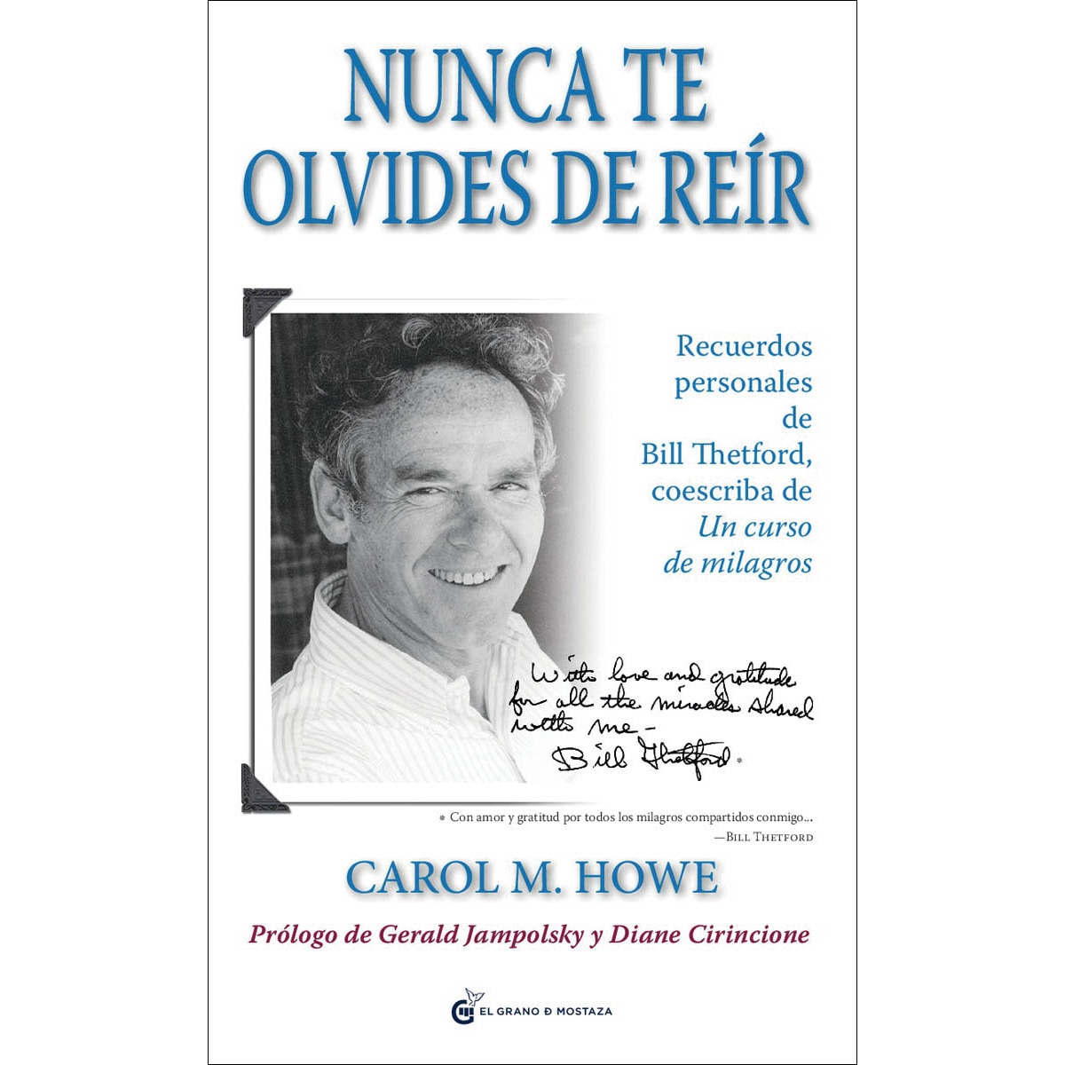 Imagem 0 de Nunca te olvides de reír: Recuerdos personales de Bill Thedford coescriba de Un curso de milagros (Capa mole)