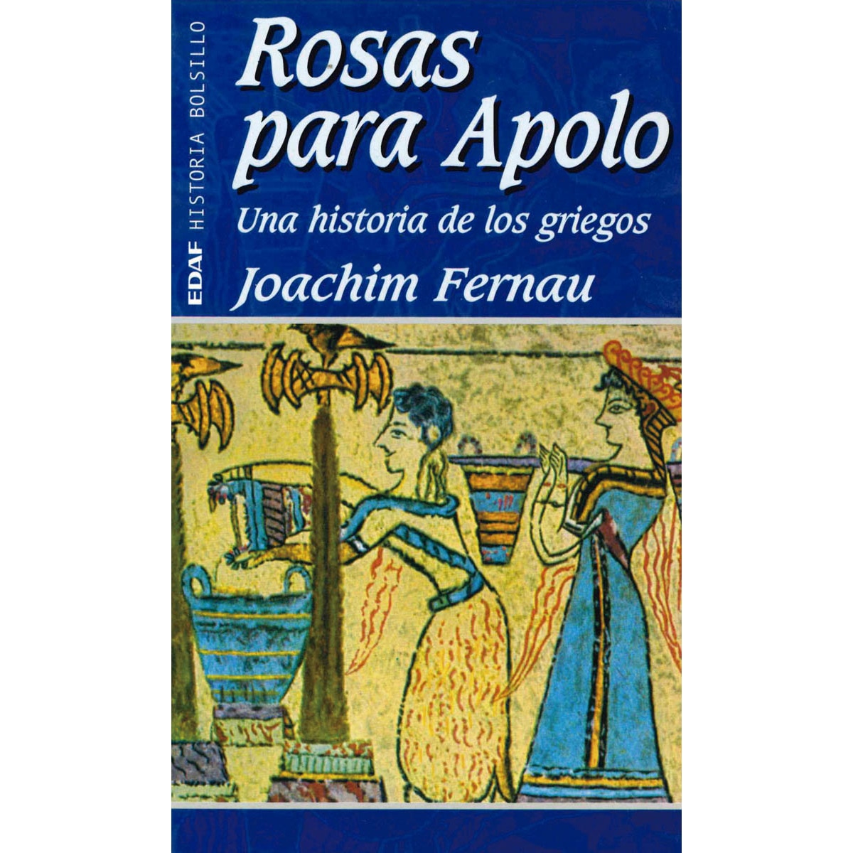 Imagem 0 de Rosas para Apolo: Una historia de los griegos (Capa mole)
