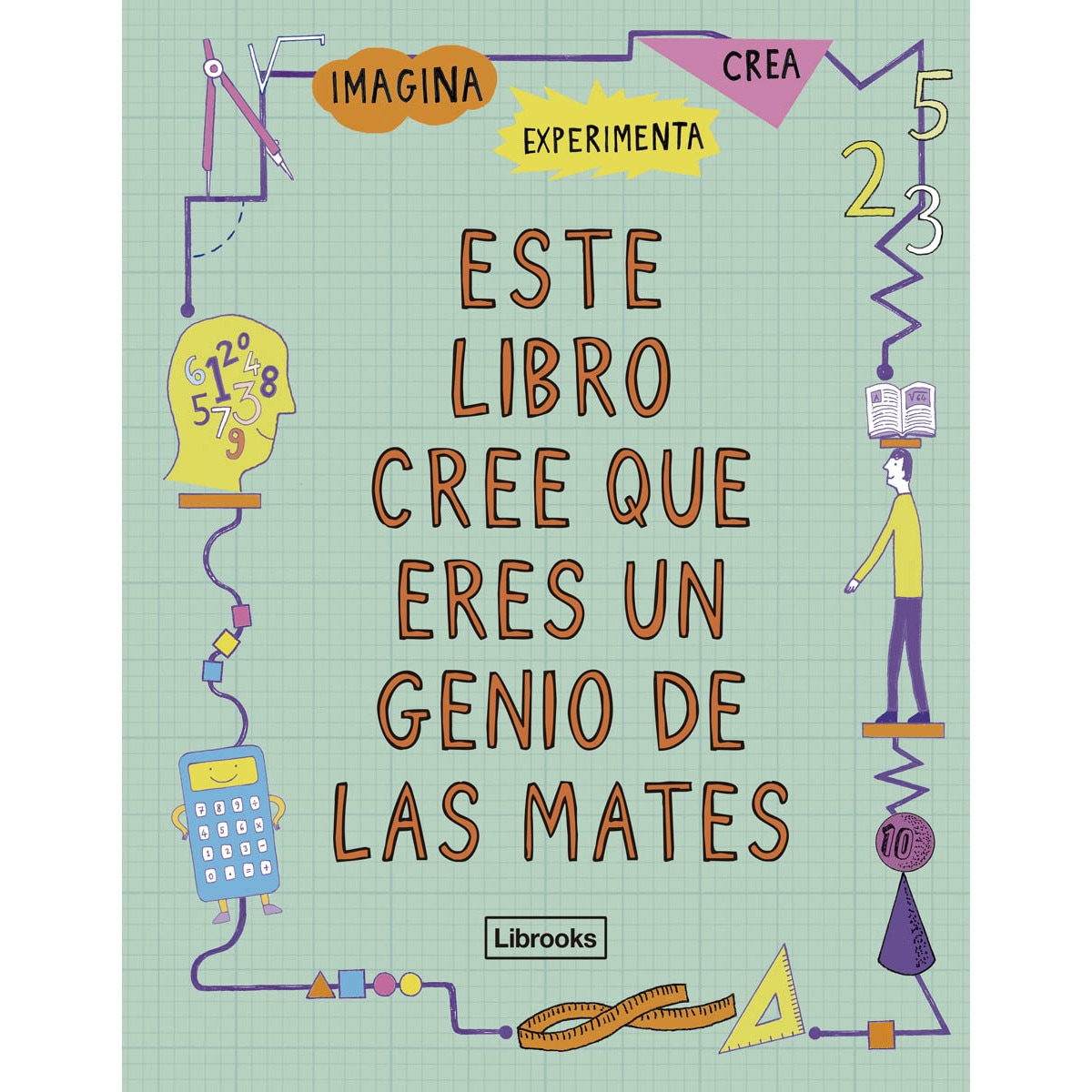 Este Libro Cree Que Eres Un Genio De Las Mates 1