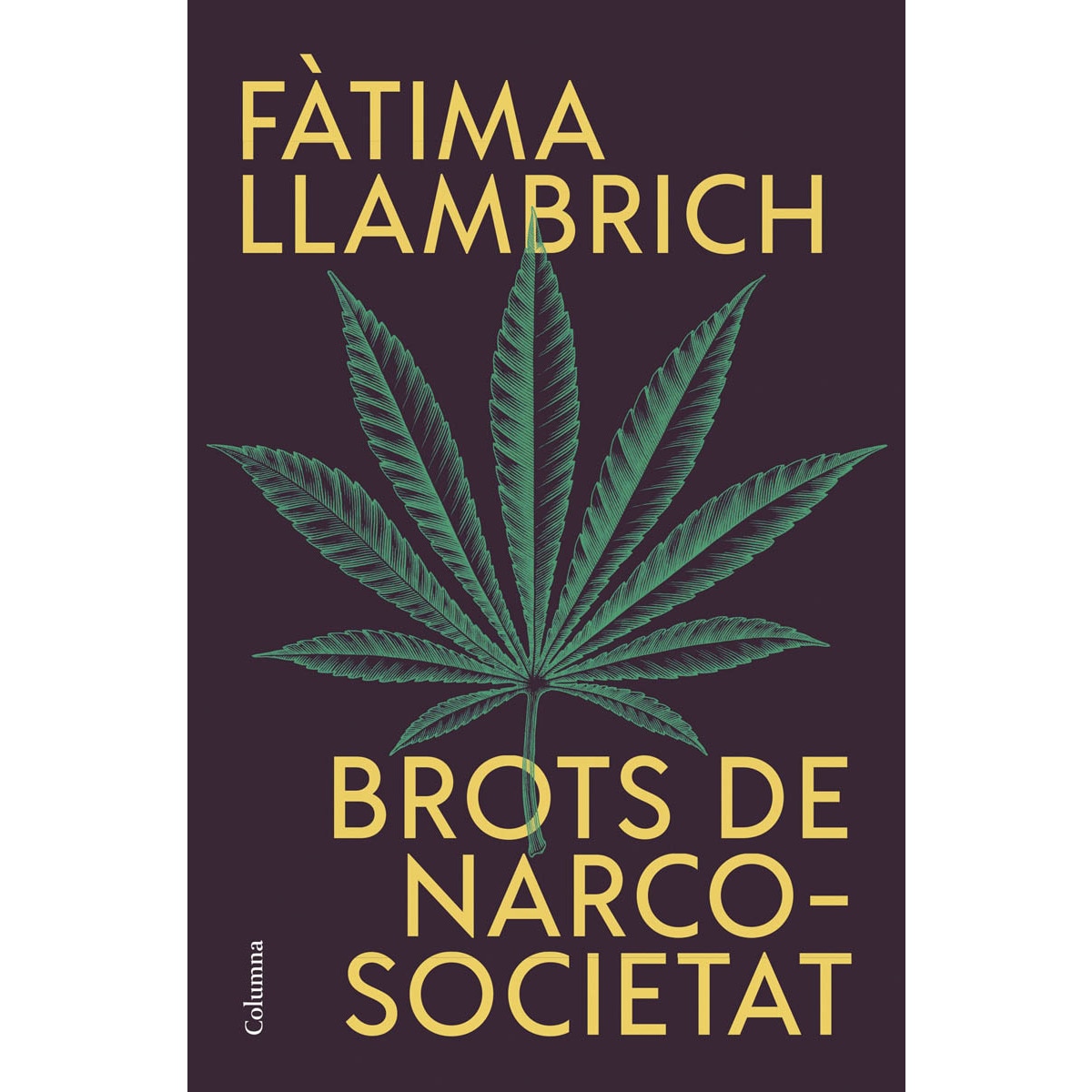 Brots de narcosocietat (Capa mole com abas) 1