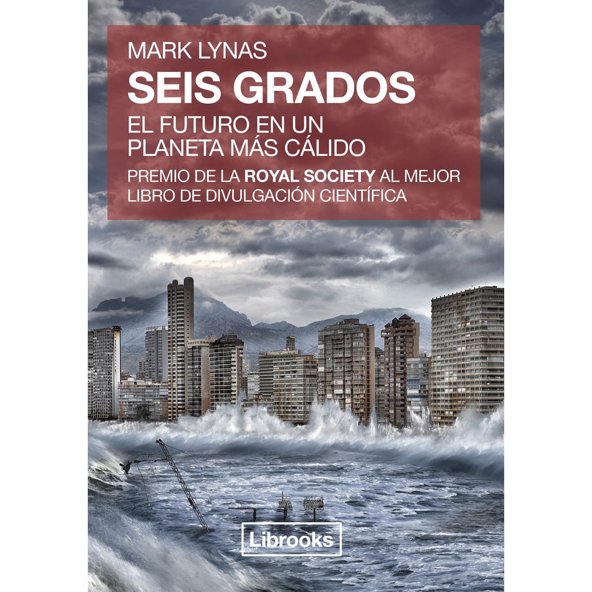 Imagem 0 de Seis grados: El futuro en un planeta más cálido (Capa mole com abas)