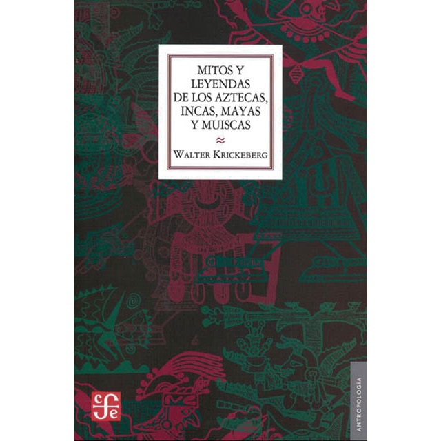Imagen 0 de Mitos y leyendas de los azteca, incas, mayas y mui