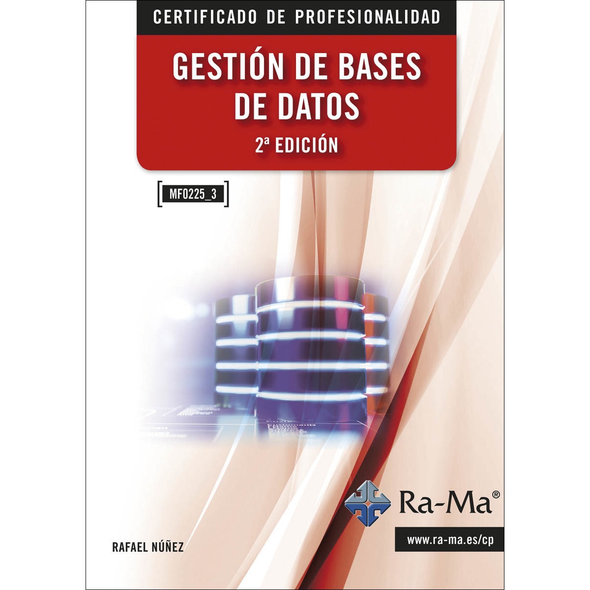 MF0225_3 Gestión de Bases de Datos 2ª Edición: Edición 2023 1