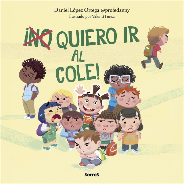 Imagem 0 de ¡(No) quiero ir al cole! (Capa dura)